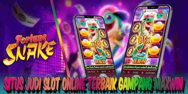 Situs Judi Slot Online Terbaik dan Terpercaya Gampang Maxwin Fortune Snake